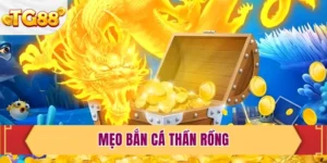 Mẹo Bắn Cá Thần Rồng Bách Phát, Bách Trúng Trong Năm 2026